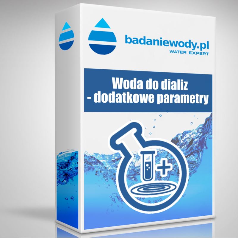 Woda do dializ- dodatkowe parametry